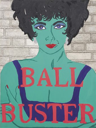 Kathe Burkhart Martinsburg 1958 Ball Buster, (1994) Acrilico e collage su...