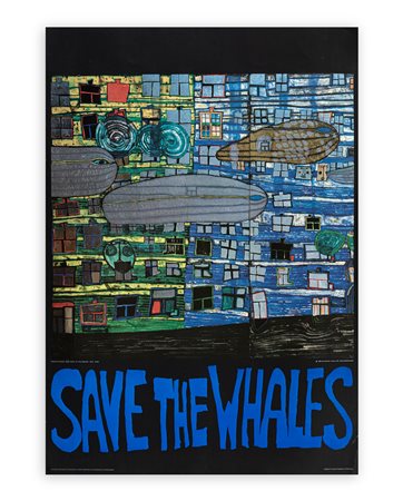 FRIEDENSREICH HUNDERTWASSER (1928-2000) - Save the whales, 1984