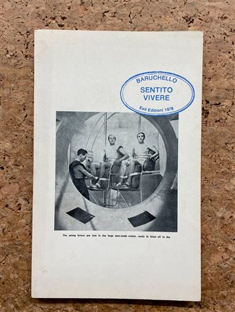 CATALOGHI AUTOGRAFATI (GIANFRANCO BARUCHELLO - Baruchello. Sentito vivere, 1978