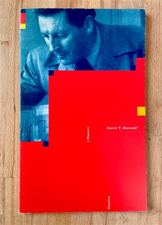 DESIGN E ARCHITETTURA (GERRIT RIETVELD) - Gerrit Rietveld. Cassina. I Maestri, 1997