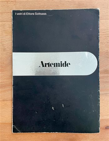 ETTORE SOTTSASS - Artemide. I vetri di Ettore Sottsass