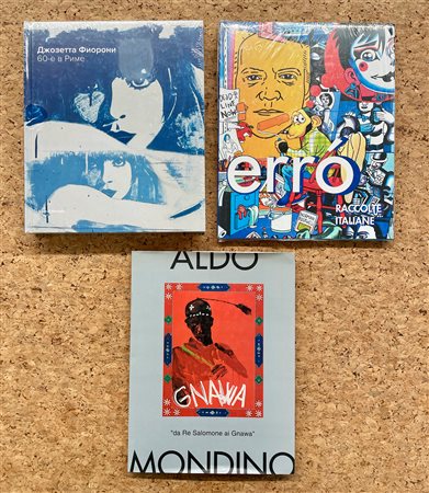ALDO MONDINO, GIOSETTA FIORONI E ERRÓ - Lotto unico di 3 cataloghi