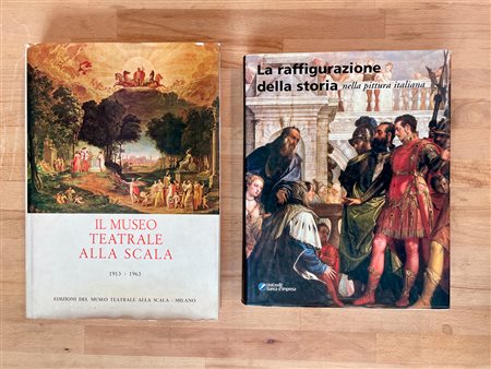 MUSEO TEATRALE ALLA SCALA E RAFFIGURAZIONE DELLA STORIA NELLA PITTURA ITALIANA - Lotto unico di 2 cataloghi
