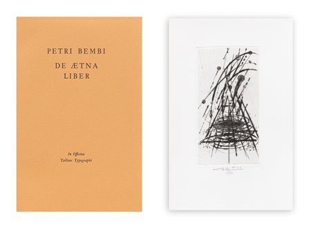 WALTER VALENTINI (1928-2022) - Petri Bembi. De Aetna liber, 2003