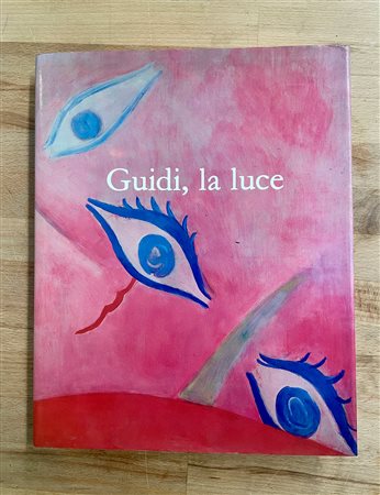 VIRGILIO GUIDI - Guidi, la luce, 1983