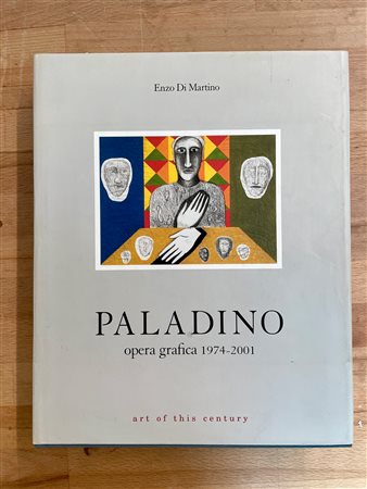 MONOGRAFIE DI ARTE GRAFICA (MIMMO PALADINO) - Mimmo Paladino. Opera grafica 1974-2001, 2001