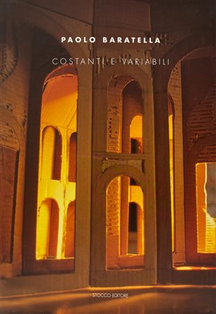 Vittorio Fagone,“Paolo Baratella. Costanti e variabili”