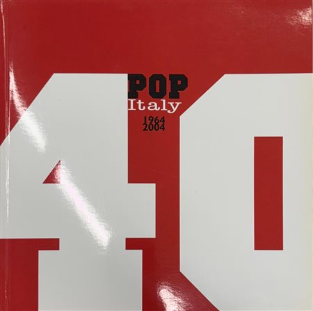 Giuseppe Bonini,“Pop Italy 1964 - 2004”