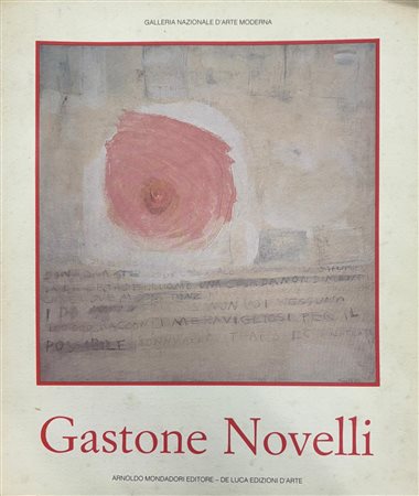 Pia Vivarelli, “Gastone Novelli 1925 - 1968”