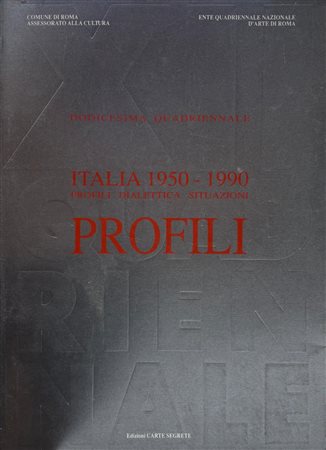 Rossella Siligato, Paolo Quagliani, “Italia 1950 - 1990 Profili dialettica situazioni. PROFILI”