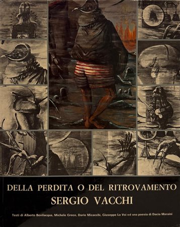 Alberto Bevilacqua, “Della perdita o del ritrovamento. Sergio Vacchi”