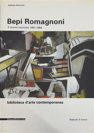 Enrico Crispolti, “Bepi Romagnoli. Il nuovo racconto 1961 - 1964”