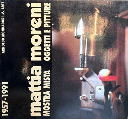 Enrico Crispolti, Luisa Somaini, Fabio Cavallucci,
“Mattia Moreni. Mostra mista, oggetti e pitture
1957 - 1991”