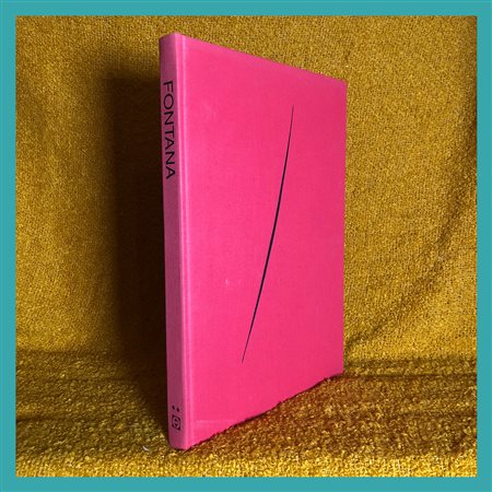 E. Crispolti (a cura di), Lucio Fontana. II Catalogue raisonné des peintures,...