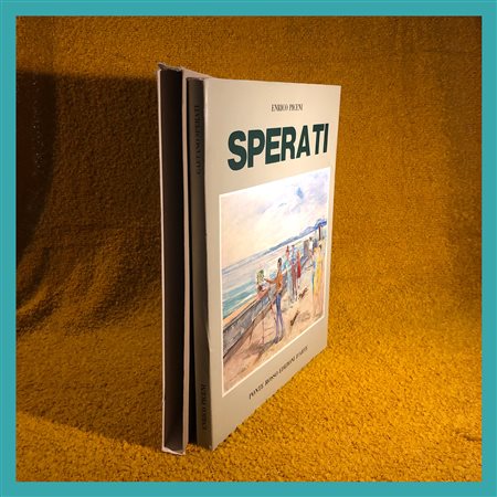 E. Piceni (a cura di), Gaetano Sperati, Ponte Rosso Edizioni d'Arte, Milano...