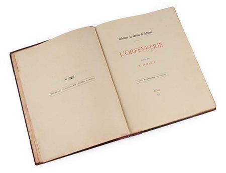 Wilhelm Froehner - Collections du Chateau de Goluchow L'Orfevrerie Tiratura...