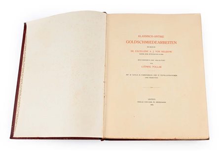 Ludwig Pollak - Klassisch-Antike Goldschmiedearbeiten im Besitze Sr....