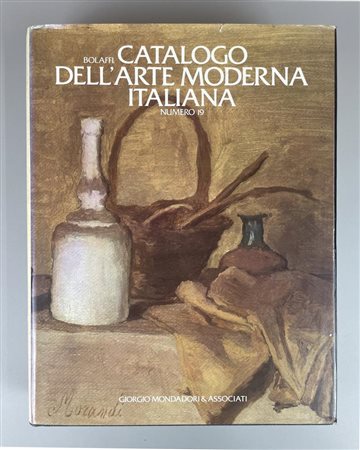 BOLAFFI. CATALOGO DELL'ARTE MODERNA ITALIANA NUMERO 19 cm 29,5x23, Giorgio...