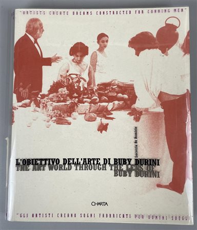 L'OBIETTIVO DELL'ARTE DI BUBY DURINI a cura di Lucrezia De Domizio cm 29x24...