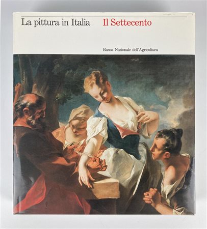 LA PITTURA IN ITALIA. IL SETTECENTO Banca Nazionale dell'Agricoltura cm...