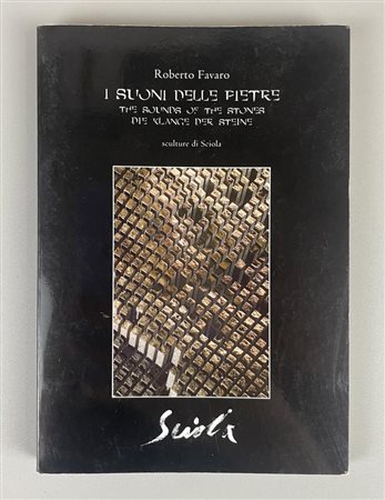 I SUONI DELLE PIETRE cm 17x11,5 Roberto Favaro, le lingue: Italiana ,...