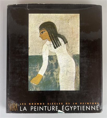 LES GRANDS SIECLES DE LA PEINTURE LA PEINTURE EGYPTIENNE cm 28,5x25 ,...