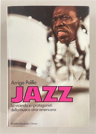 JAZZ LA VICENDA E I PROTAGONISTI DELLA MUSICA AFRO-AMERICANA cm 23x16 ,...