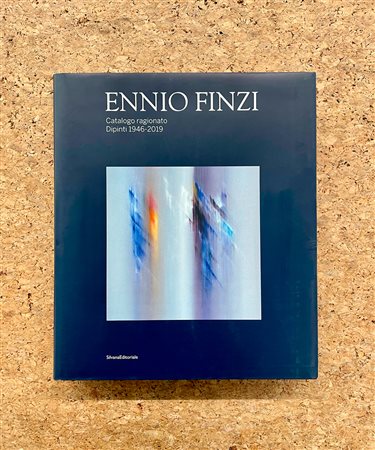 ENNIO FINZI - Ennio Finzi. Catalogo ragionato dei dipinti 1946-2019, 2020