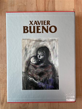 XAVIER BUENO - Catalogo generale delle opere di Xavier Bueno. Secondo Volume (1930-1979), 1999
