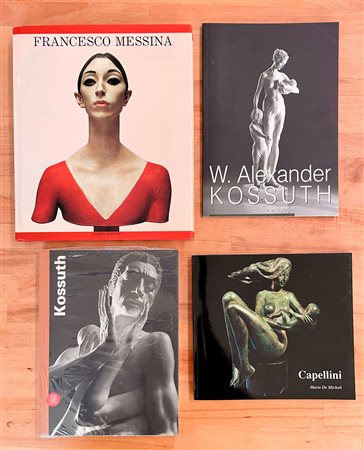 ALEXANDER KOSSUTH, SERGIO CAPELLINI E FRANCESCO MESSINA - Lotto unico di 4 cataloghi