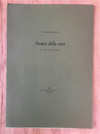 EDIZIONI D'ARTE (FRANCESCO MESSINA) - Amica della sera, 1990