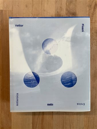 VETTOR PISANI - Vettor Pisani. Eroica / Antieroica, 2014