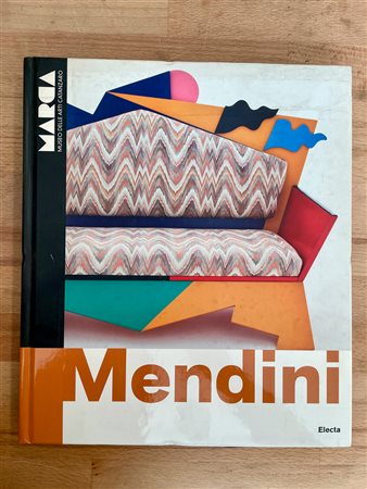 ALESSANDRO MENDINI - Mendini. Dal Controdesign alle Nuove Utopie, 2010
