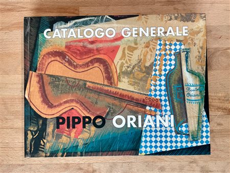 PIPPO ORIANI - Pippo Oriani. Catalogo generale, 2001