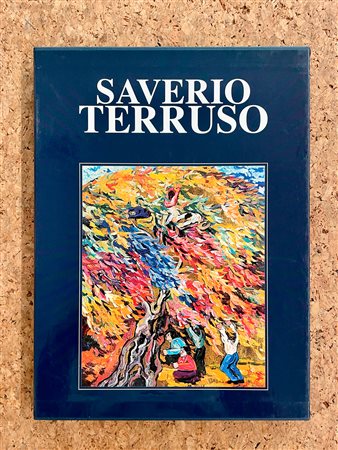 SAVERIO TERRUSO - Catalogo generale delle opere di Saverio Terruso. Primo Volume, 2004