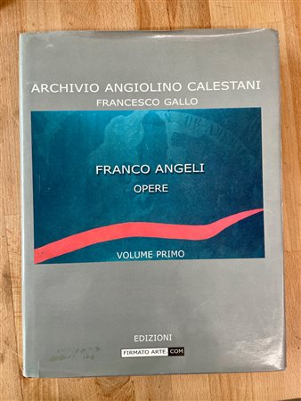 FRANCO ANGELI - Archivio Angiolino Calestani. Franco Angeli: opere, 2001