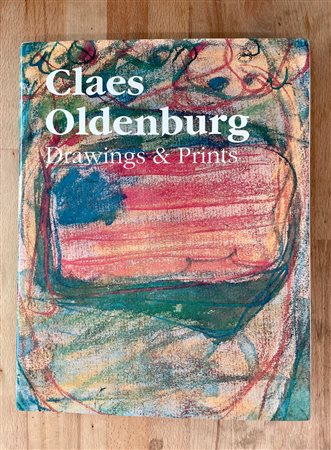CLAES OLDENBURG - Claes Oldenburg. Drawings & Prints, 1988