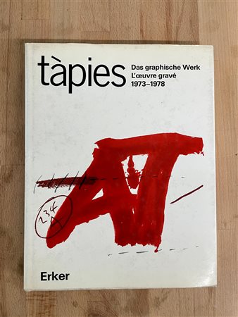 MONOGRAFIE DI ARTE GRAFICA (ANTONI TÀPIES) - Tàpies. Das graphische Werk. l'Oeuvre gravé, 1984