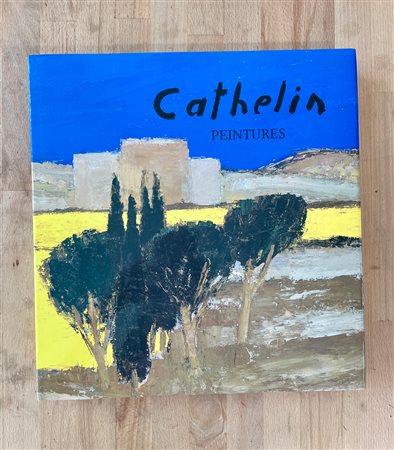 BERNARD CATHELIN - Cathelin. Peintures 1982-1990, 1991