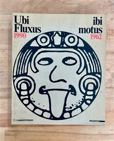 FLUXUS - Ubi Fluxus ibi motus 1990-1962, 1990