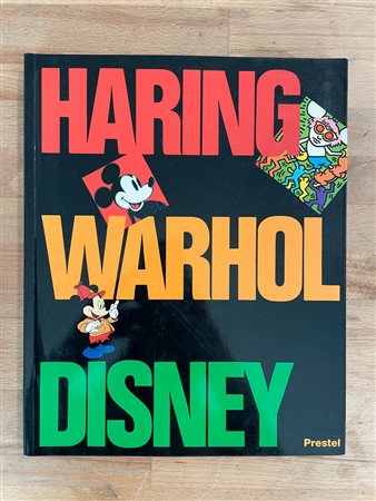 KEITH HARING E ANDY WARHOL - Haring. Warhol. Disney, 1992