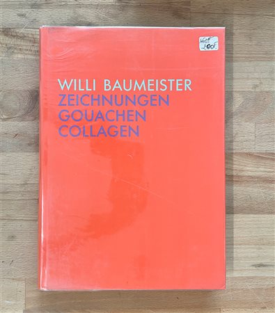 WILLI BAUMEISTER - Willi Baumeister. Zeichnungen, gouachen, collagen, 1990