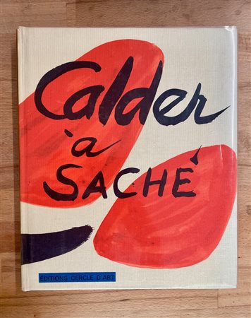 ALEXANDER CALDER - Calder à Saché, 1975