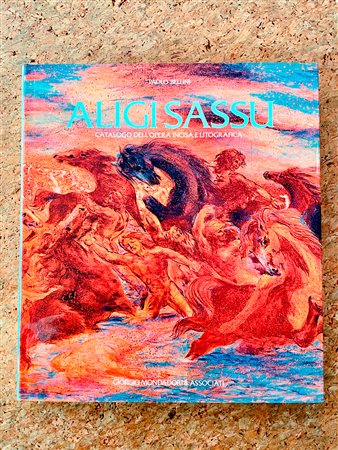 MONOGRAFIE DI ARTE GRAFICA (ALIGI SASSU) - Aligi Sassu. Catalogo dell'opera incisa e litografica, 1984