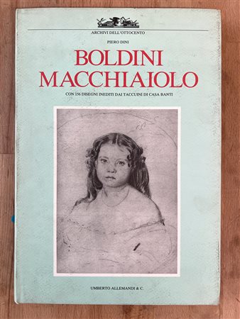GIOVANNI BOLDINI - Bodini macchiaiolo., 1989