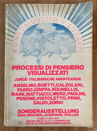 ARTE POVERA - Processi di pensiero visualizzati. Junge italienische avantgarde, 1970