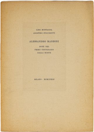 MONTAGNA LINO, STOCCHETTI AGOSTINO - ALESSANDRO MANZONI, NOTE NEL PRIMO...