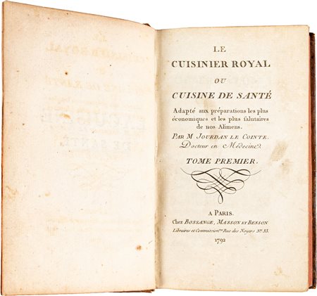 LE COINTE JOURDAN - LE CUISINIER ROYAL OU CUISINE DE SANTÉParis, BOOSANGE,...