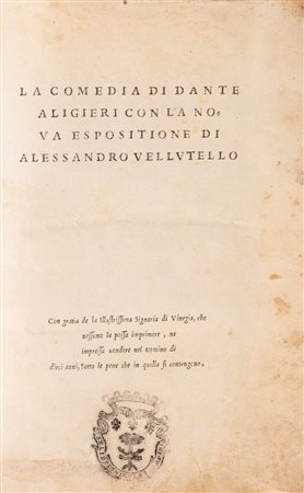 Dante Alighieri - Alessandro Vellutello (Firenze 1265 - Ravenna 1321)  - La commedia di Dante Alighieri con la nova espositione di Alessandro Vellutello, 1544