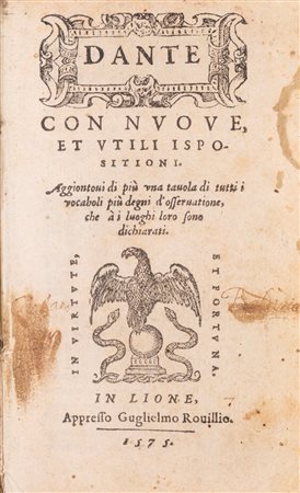 Dante Alighieri (Firenze 1265 - Ravenna 1321)  - Dante con nuove e utili isposizioni, 1575